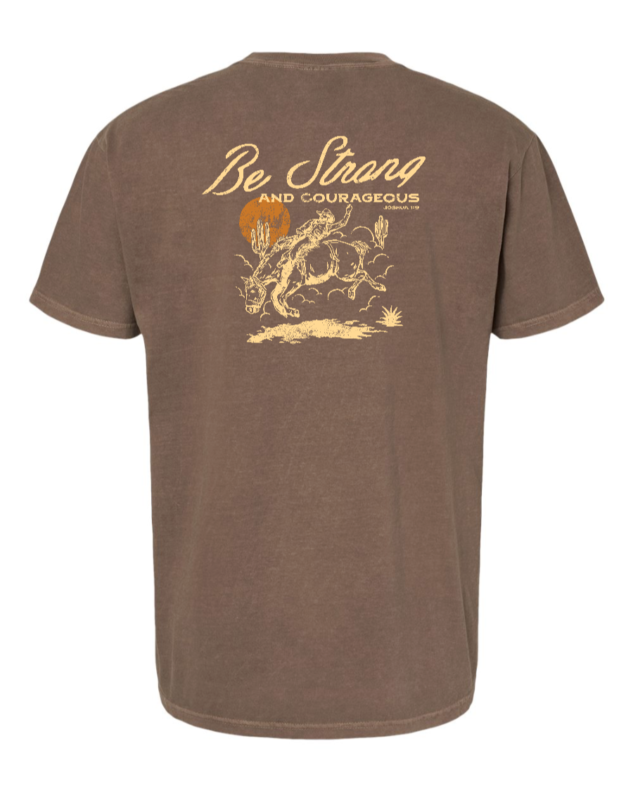 Be Strong and Courageous T-Shirt - Relaxed Fit