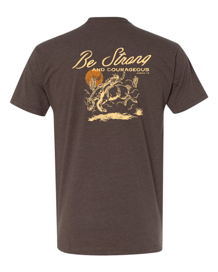 Be Strong and Courageous T-Shirt - Joshua 1:9